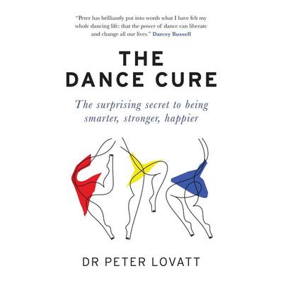 The Dance Cure, Taschenbuch von Peter Lovatt, KNV Besorgung, 978-1-78072-411-9