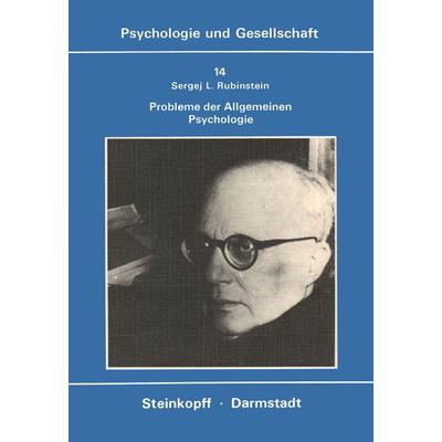 Probleme der Allgemeinen Psychologie, Taschenbuch von S.L. Rubinstein, Steinkopff, 978-3-7985-0579-7