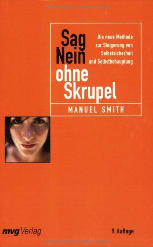 Manuel Smith - Sag Nein ohne Skrupel: Die neue Methode zur Steigerung von Selbstsicherheit und Selbstbehauptung - Preis vom 19.10.2026 19:33:35 h