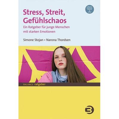 Stress, Streit, Gefühlschaos, Taschenbuch von Simone Stojan,Narona Thordsen, Balance, 978-3-86739-257-0