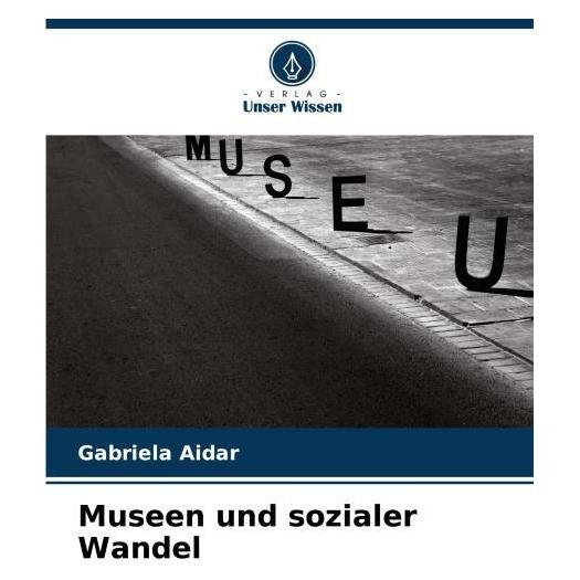 Umbreit Museen und sozialer Wandel (Deutsch, Softcover, Gabriela Aidar) (69181115)