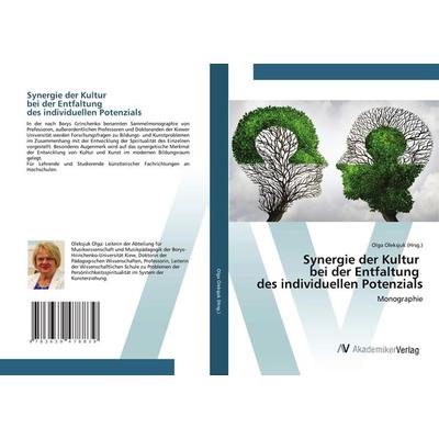 Synergie der Kultur bei der Entfaltung des individuellen Potenzials, Taschenbuch von , AV Akademikerverlag, 978-3-639-47883-9
