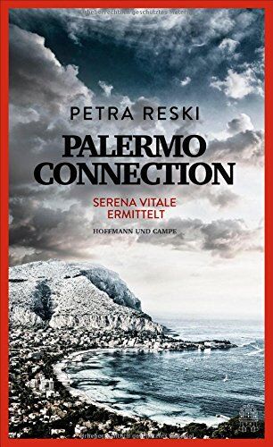 Petra Reski - Palermo Connection: Serena Vitale ermittelt - Preis vom 12.10.2026 11:37:12 h