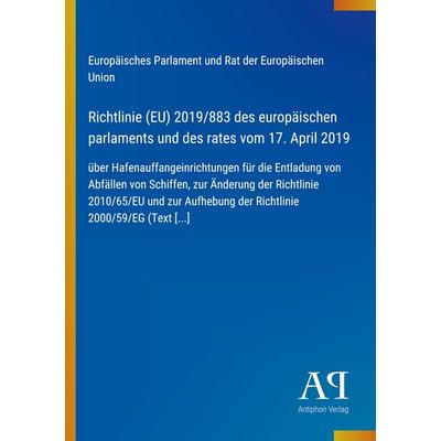 Richtlinie (EU) 2019/883 des europäischen parlaments und des rates vom 17. April 2019, Taschenbuch von Europäisches Parlament und Rat der Europäischen