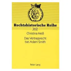 Das Vertragsrecht bei Adam Smith, Fachbücher von Christina Mess