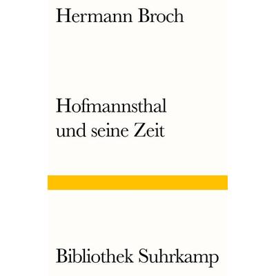 Hofmannsthal und seine Zeit, Taschenbuch von Hermann Broch, Suhrkamp