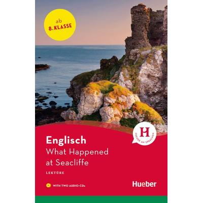 Kirby, D: What Happened at Seacliffe, Sonstige von Denise Kirby, Hueber
