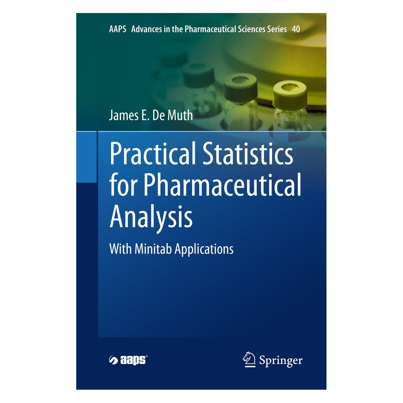 Springer Practical Statistics for Pharmaceutical Analysis (Englisch, Hardcover, James E. De Muth) (9783030339883)