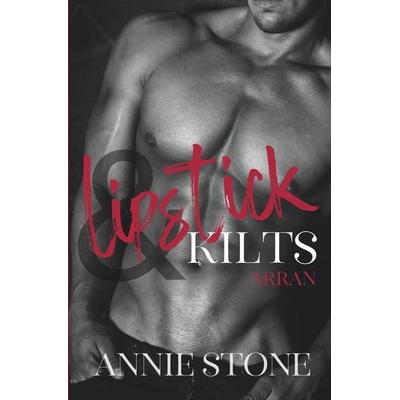 Lipstick & Kilts - Arran, Taschenbuch von Annie Stone, Tolino Media, 978-3-7546-9935-5