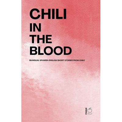 Chili in the Blood, Taschenbuch von Pomme Bilingual, Pomme Bilingual