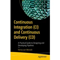 Continuous Integration (CI) and Continuous Delivery (CD), Fachbücher von Henry van Merode