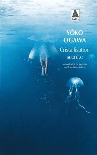 Yoko Ogawa - Cristallisation secrète - Preis vom 11.10.2026 15:43:13 h
