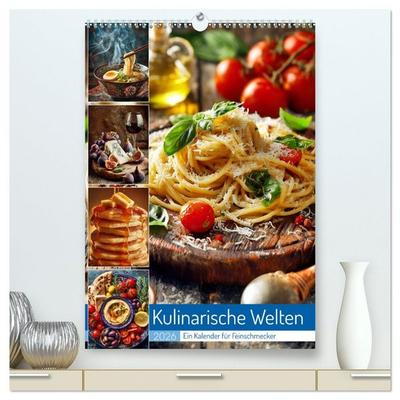 Kulinarische Welten (hochwertiger Premium Wandkalender 2026 DIN A2 hoch), Kunstdruck in Hochglanz