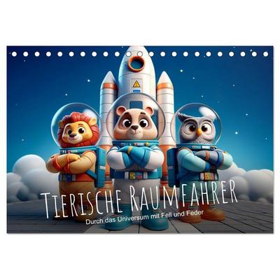 Tierische Raumfahrer: Durch das Universum mit Fell und Feder (Tischkalender 2026 DIN A5 quer), CALVENDO Monatskalender