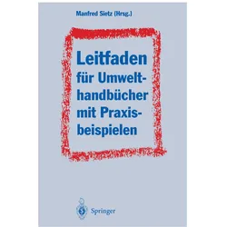 Leitfaden für Umwelthandbücher mit Praxisbeispielen, Fachbücher von Manfred Sietz