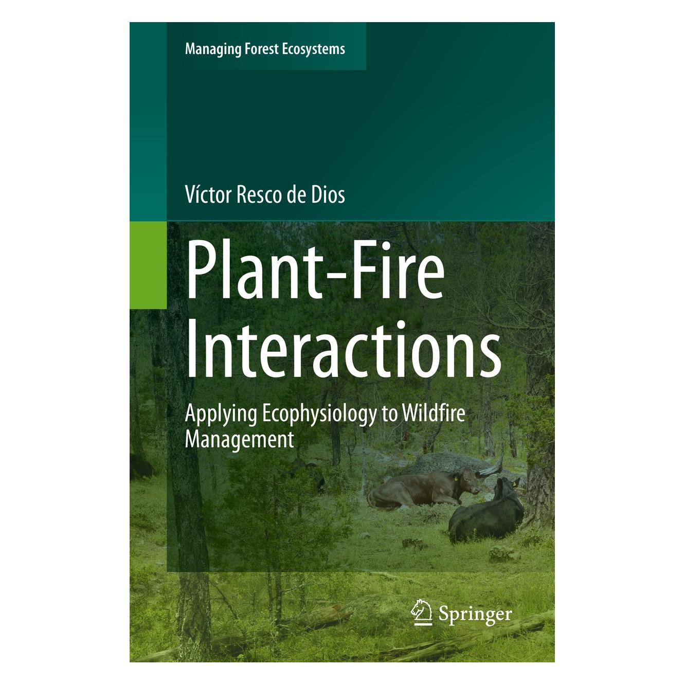 Springer Plant-Fire Interactions (Englisch, Hardcover, Víctor Resco de Dios) (9783030411916)