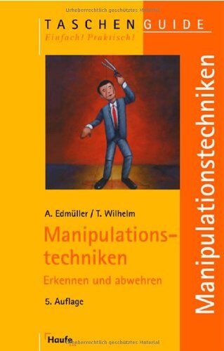 Andreas Edmüller - Manipulationstechniken. Erkennen und abwehren - Preis vom 10.10.2026 11:48:34 h