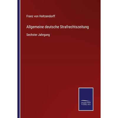 Allgemeine deutsche Strafrechtszeitung, Taschenbuch von , BoD - Books on Demand, 978-3-7525-4800-6