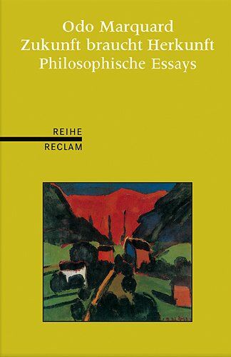Odo Marquard - Zukunft braucht Herkunft: Philosophische Essays. (Reihe Reclam) - Preis vom 09.10.2026 07:28:09 h