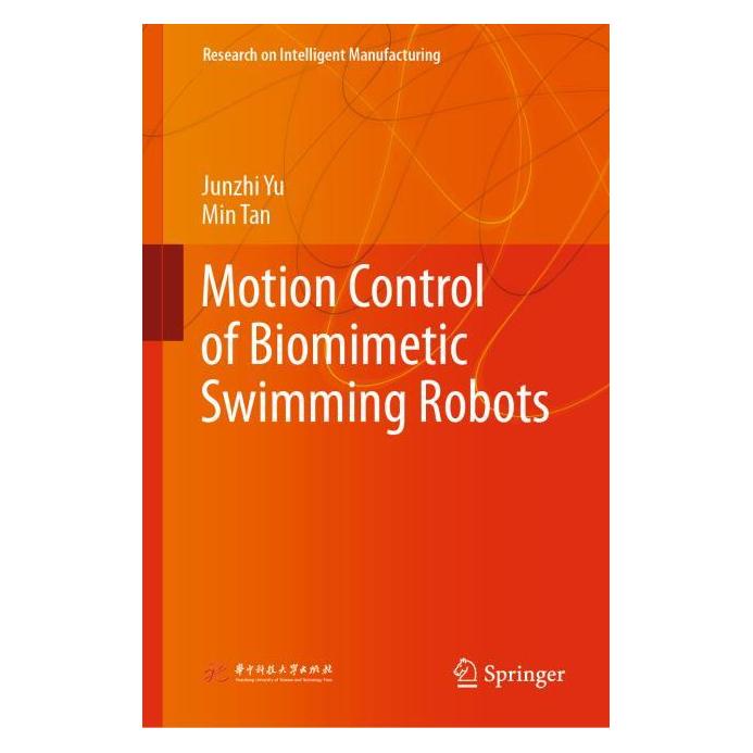 Springer Motion Control of Biomimetic Swimming Robots (Englisch, Hardcover, Junzhi Yu) (71873963)