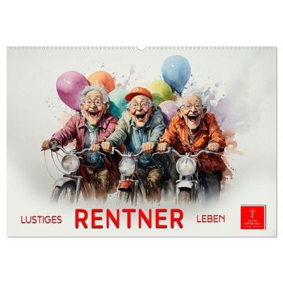Lustiges Rentner Leben (Wandkalender 2027 DIN A2 quer), CALVENDO Monatskalender