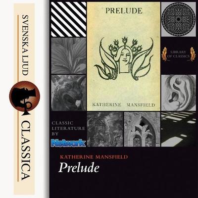 Prelude (unabridged) - Katherine Mansfield, Audio, 9789176391976