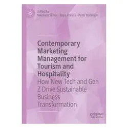 Contemporary Marketing Management for Tourism and Hospitality, Fachbücher von Nikolaos Stylos, Peter Robinson, Roya Rahimi