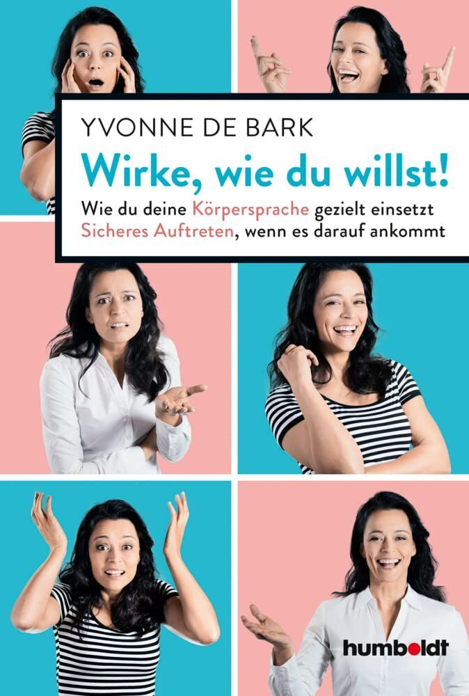 Yvonne de Bark - Wirke, wie du willst - Preis vom 11.10.2026 03:10:56 h