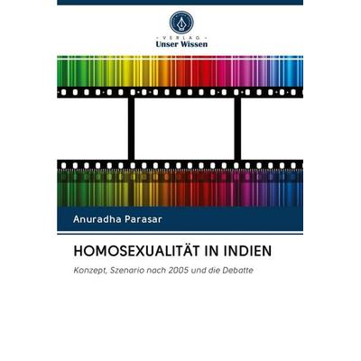 Homosexualität in Indien, Taschenbuch von Anuradha Parasar, Verlag Unser Wissen, 978-620-2-93352-0
