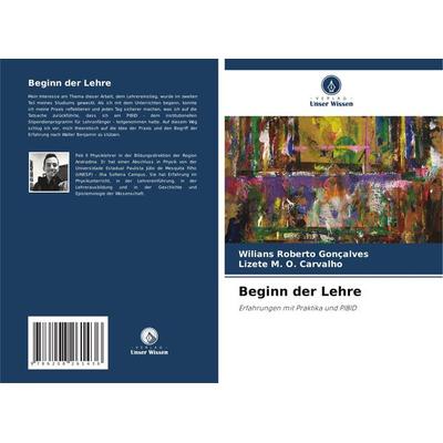 Beginn der Lehre, Taschenbuch von Wilians Roberto Gonçalves,Lizete M. O. Carvalho, Verlag Unser Wissen, 978-620-8-26143-6