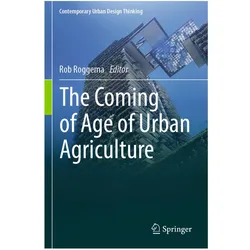 The Coming of Age of Urban Agriculture, Fachbücher von Rob Roggema