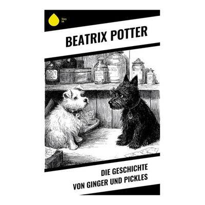 Die Geschichte von Ginger und Pickles, Taschenbuch von Beatrix Potter, Copycat, 978-80-283-9621-3