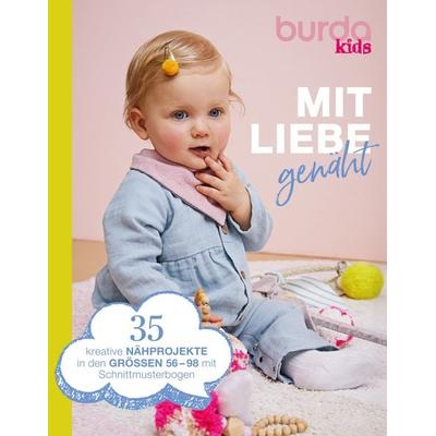 burda kids - mit Liebe genäht, Gebundene Ausgabe von Verlag Aenne Burda GmbH & Co. KG, Verlag Aenne Burda GmbH & Co. KG, 978-3-88978-179-6