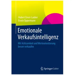 Emotionale Verkaufsintelligenz, Fachbücher von Hubert Enser-Laaber, Erwin Oppermann