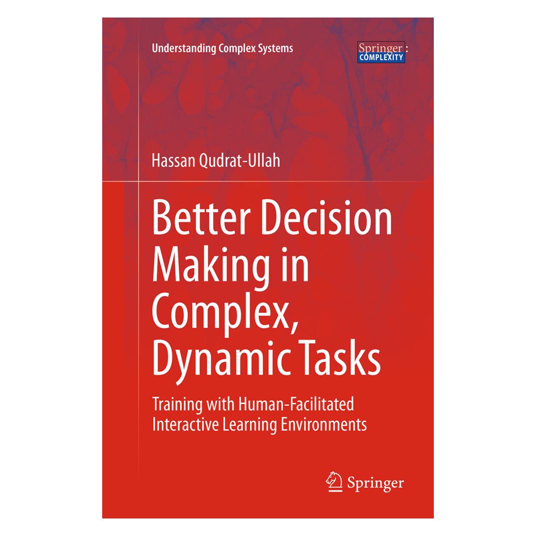 Springer Better Decision Making in Complex, Dynamic Tasks (Englisch, Softcover, Hassan Qudrat-Ullah) (55846024)