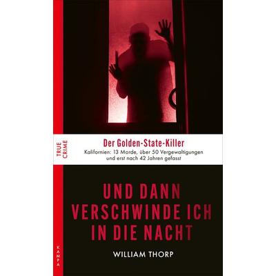 Und dann verschwinde ich in die Nacht, Taschenbuch von William Thorp, Kampa Verlag