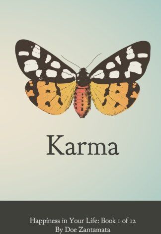 Doe Zantamata - Happiness in Your Life - Book One: Karma - Preis vom 11.10.2026 03:10:56 h