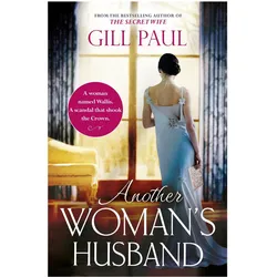 Another Woman/'s Husband, Belletristik von Gill Paul