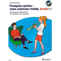 Schott Lehrbuch Schott Trompete spielen - mein schönstes Trompete, deutsch, mit ... - Lehrbuch