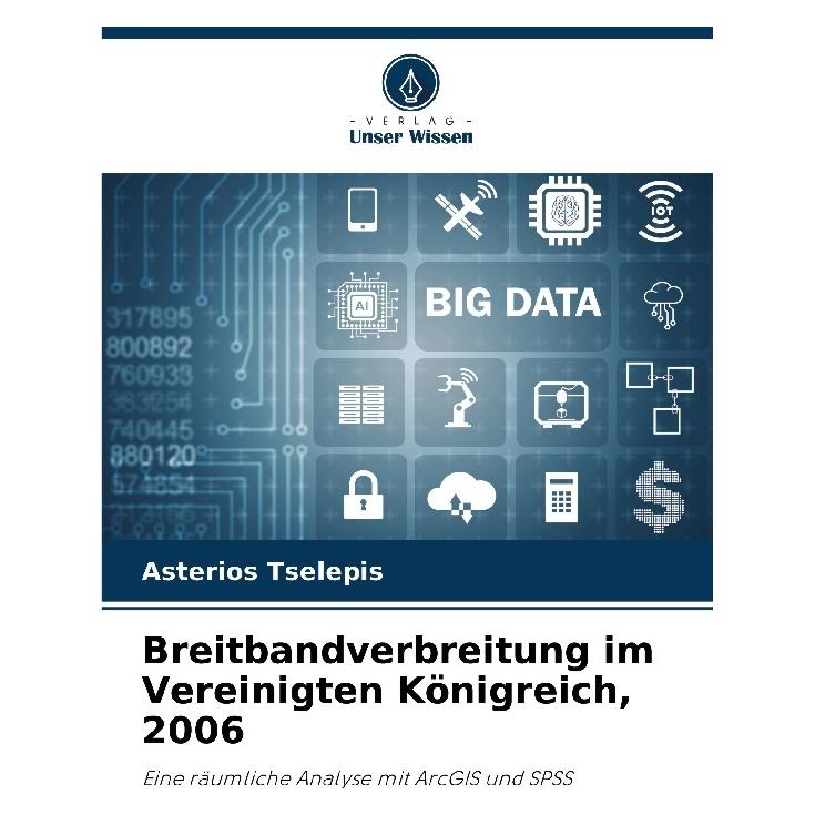 Bod Breitbandverbreitung im Vereinigten Königreich, 2006 (Deutsch, Softcover, Asterios Tselepis) (63551124)