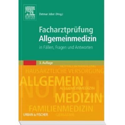 Facharztprüfung Allgemeinmedizin, Taschenbuch von , Urban & Fischer, 978-3-437-23322-7