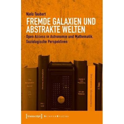 Fremde Galaxien und abstrakte Welten, Taschenbuch von Niels Taubert, Transcript, 978-3-8376-4357-2