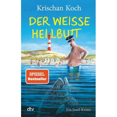 Der weiße Heilbutt, Taschenbuch von Krischan Koch, dtv