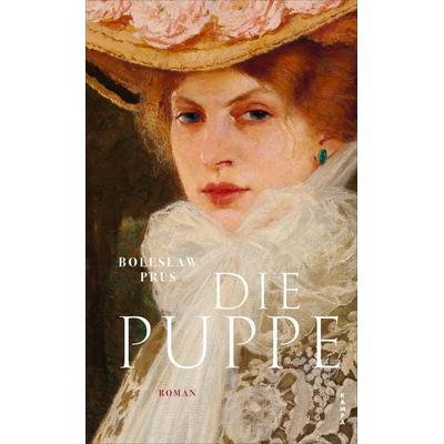 Die Puppe, Gebundene Ausgabe von Bolesław Prus, Kampa Verlag, 978-3-311-10048-5