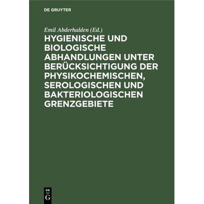 Hygienische und biologische Abhandlungen unter Berücksichtigung der physikochemischen, serologischen und bakteriologischen Grenzgebiete, Gebundene