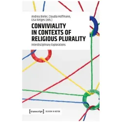 Conviviality in Contexts of Religious Plurality, Fachbücher von Hoffmann, Lisa