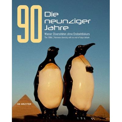 Die neunziger Jahre. The 1990s, Gebundene Ausgabe von , De Gruyter, 978-3-11-057462-3