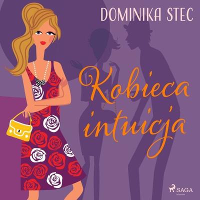 Kobieca intuicja - Dominika Stec, Audio, 9788728418987