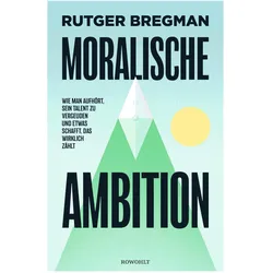 Moralische Ambition, Fachbücher von Rutger Bregman