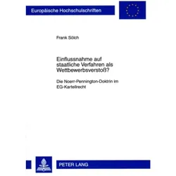Einflussnahme auf staatliche Verfahren als Wettbewerbsverstoss?, Fachbücher von Frank Sölch